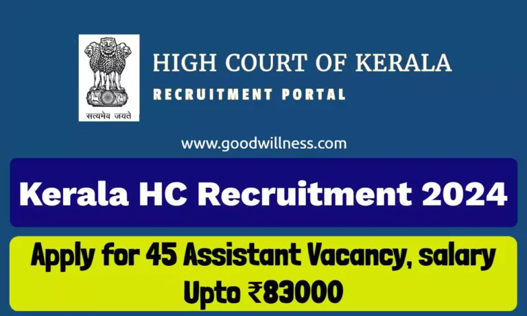 Kerala High Court Recruitment 2024 | Apply for 45 Assistant Vacancy, salary Upto ₹83000