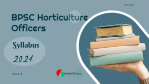 syllabus and exam pattern for bpsc block horticulture officers 2024 65e0d8d95490c