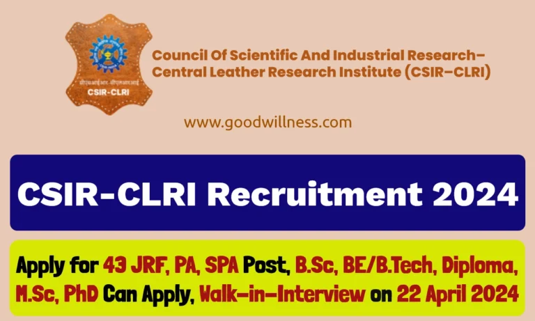 CSIR-CLRI Recruitment 2024 | 43 JRF, PA, SPA Posts, Walk-in interview on April 22, 2024