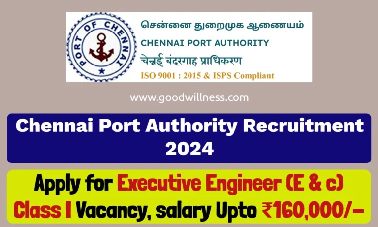 Chennai Port Authority Recruitment 2024 : Apply For Executive Engineer