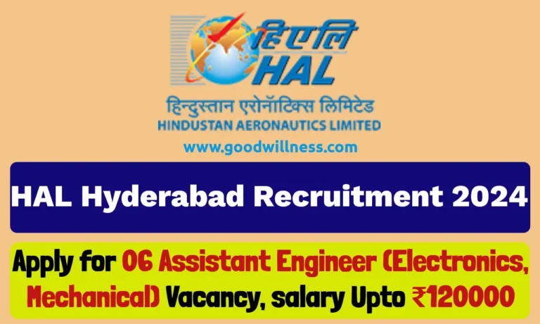 HAL Hyderabad Recruitment 2024 | Apply Offline For 06 Assistant Engineer (Electronics, Mechanical) Vacancy