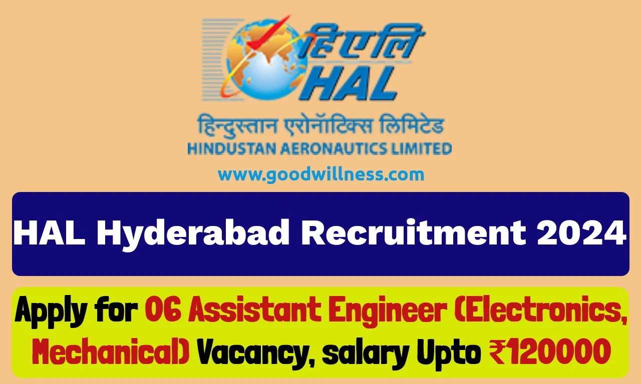 HAL Hyderabad Recruitment 2024 Apply Offline For 06 Assistant Engineer Electronics Mechanical V