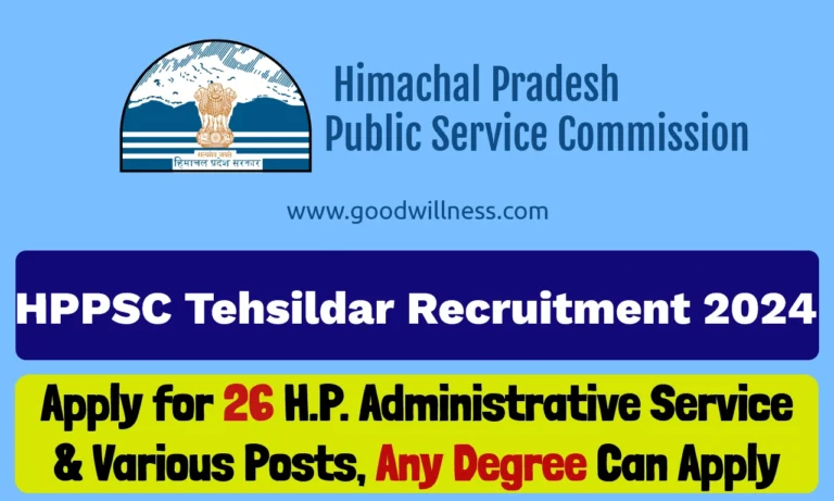 HPPSC Tehsildar Recruitment 2024 | Check Notice for 26 H.P. Administrative Service & Various Posts