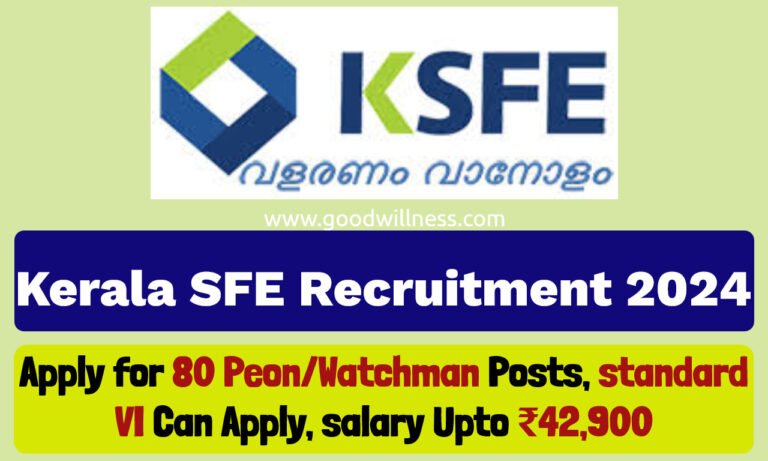 Kerala SFE Peon Recruitment 2024 | Apply for 80 Peon/Watchman Posts, @keralapsc.gov.in