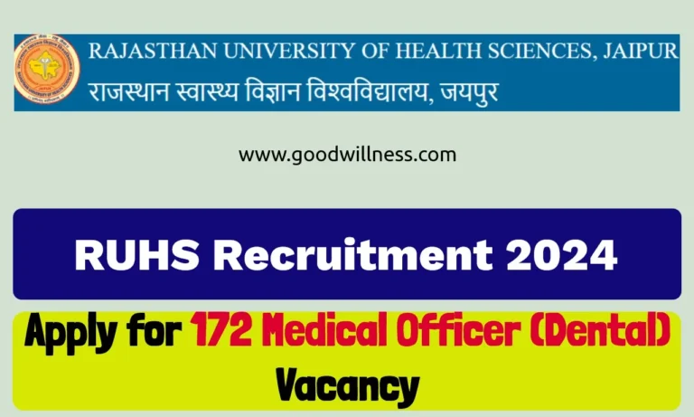 RUHS Recruitment 2024 : Apply For 172 Medical Officer (Dental)Posts