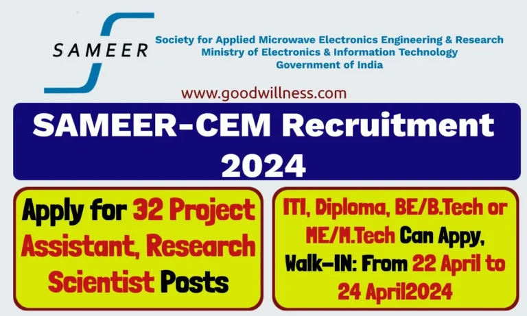 SAMEER-CEM Recruitment 2024 | Apply for 32 Project Assistant, Research Scientist Walk-IN Posts