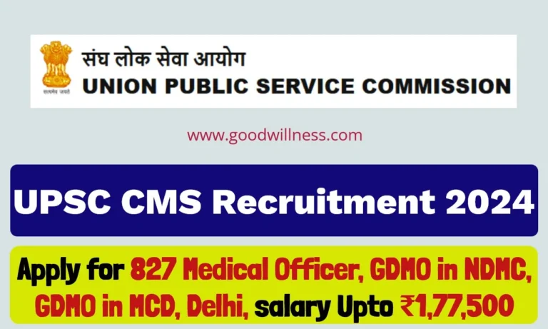 UPSC CMS Recruitment 2024 | Apply For 827 Medical Officer, General duty Medical Officer Gr-II Posts
