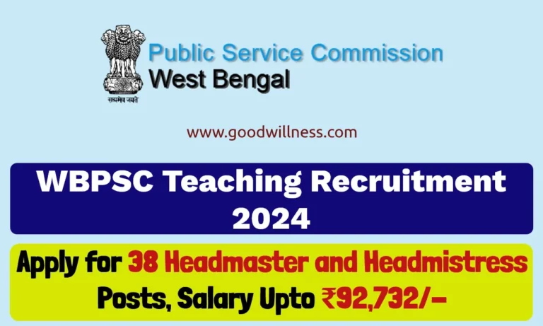 WBPSC Teaching Recruitment 2024 | Apply Online For 38 Headmaster and Headmistress Posts