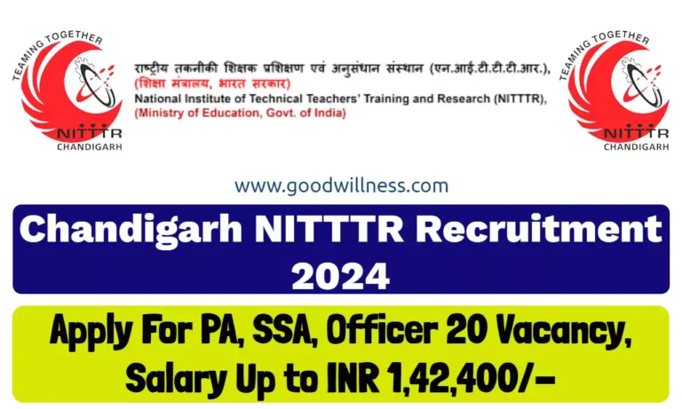 Chandigarh NITTTR Recruitment 2024, Apply For PA, SSA, Officer 20 Vacancy, Salary Up to INR 1,42,400/-