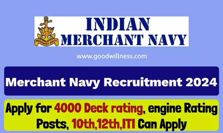 Indian Merchant Navy seaman Recruitment 2024 | Notice for 4000 Deck rating, engine Rating, and seaman Posts, Check Out Notification