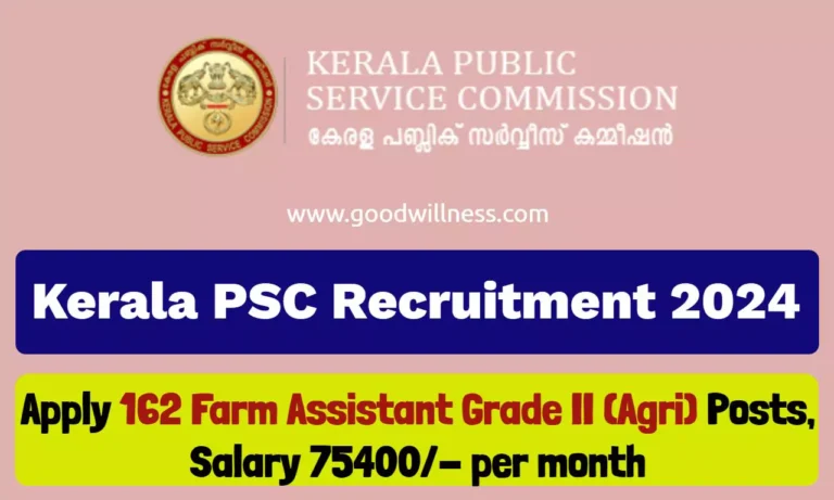 Kerala PSC Recruitment 2024 | Apply 162 Farm Assistant Grade II (Agriculture) Posts @ keralapsc.gov.in