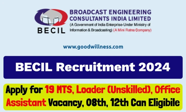 BECIL Notification 2024 | Apply For MTS, Loader (Unskilled), Office Assistant Posts