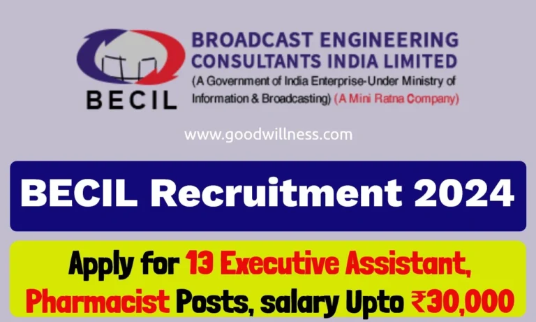 BECIL Recruitment 2024 | Apply For 13 Executive Assistant, Pharmacist Posts
