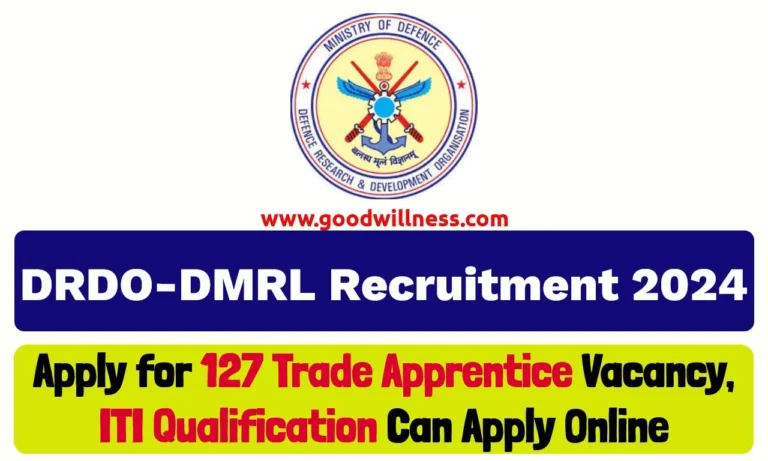 DRDO – DMRL Recruitment 2024 | Apply for 127 Trade Apprentice posts
