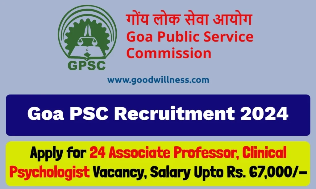 Goa PSC Notification 2024 | Apply Online For Associate Professor, Clinical Psychologist Posts 1 Goa PSC Notification 2024