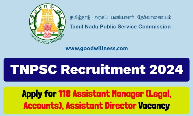 TNPSC Notification 2024 | Apply Online For 118 Assistant Manager (Legal, Accounts), Assistant Director Posts