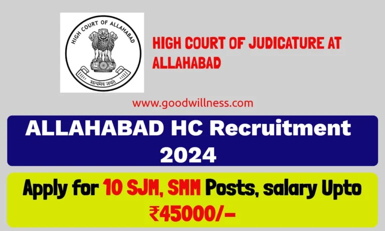 High Court Of Allahabad Recruitment 2024 | Apply For 10 SJM, SMM Posts