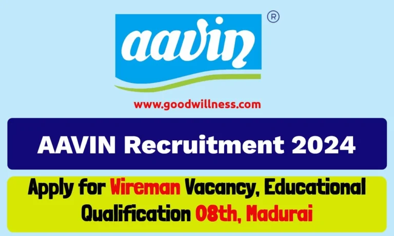 Madurai AAVIN Recruitment 2024 | Apply Online for 3 Wireman Posts