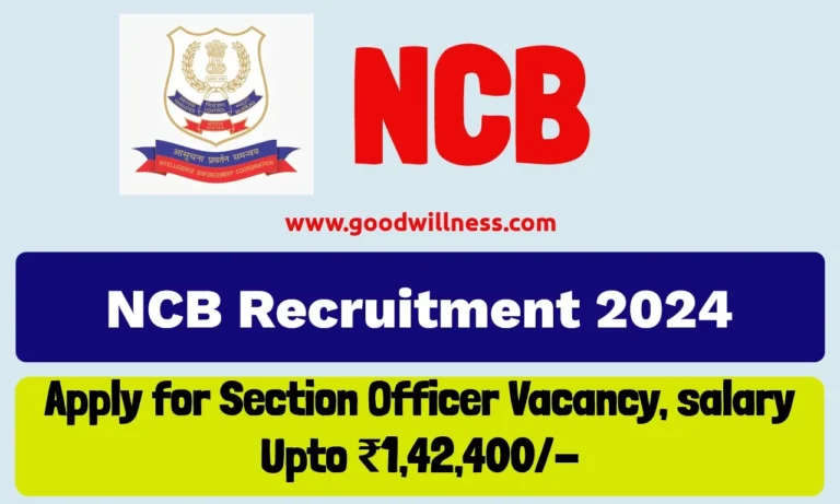 Narcotics Control Bureau Recruitment 2024 | Apply Offline Section Officer Posts