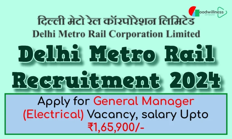 Delhi Metro Rail Recruitment 2024 | Apply For General Manager (Electrical) Vacancy