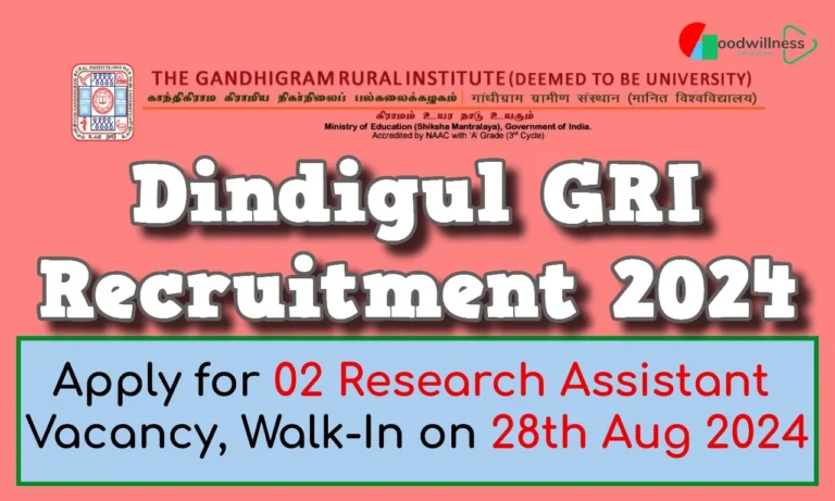 Dindigul GRI Recruitment 2024 | Apply Walk-In on 28th Aug Research Assistant Vacancy