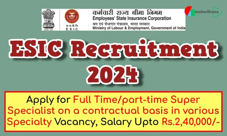 ESIC Medical College and Hospital Recruitment 2024 | Apply For 11 Full Time, part-time Super Specialist on a contractual basis Vacancy