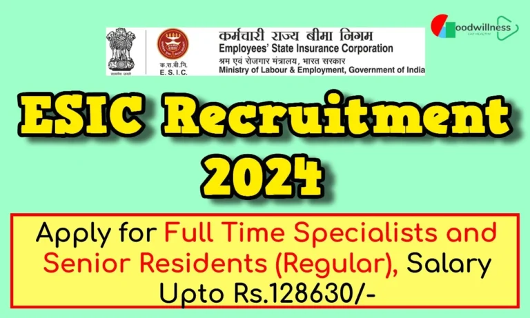 ESIC Recruitment 2024 | Full Time Specialists and Senior Residents (Regular), Check Notification