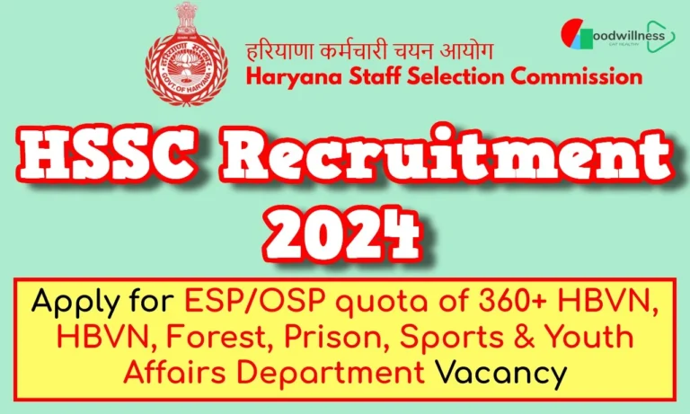 HSSC Recruitment 2024 | Apply Online For ESP/OSP quota of 360+ HBVN, HBVN, Forest, Prison, Sports & Youth Affairs Department Vacancy