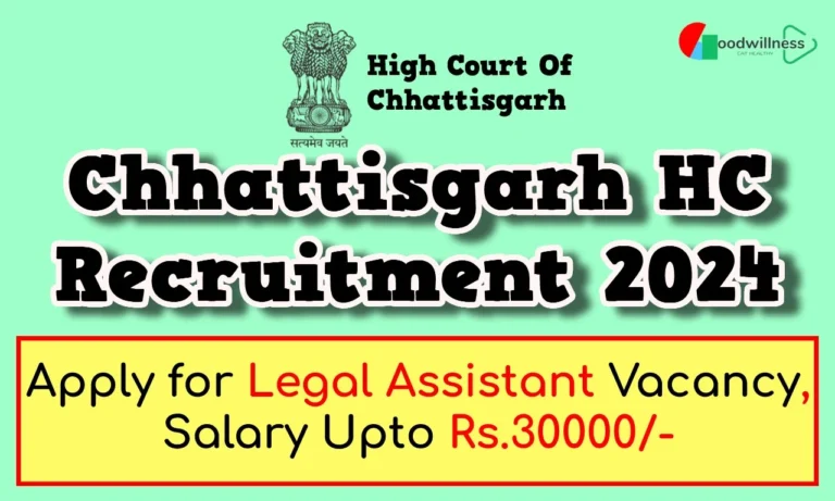 High Court of Chhattisgarh Recruitment 2024 | Legal Assistant, Check Notification
