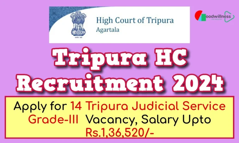 High Court of Tripura Recruitment 2024 | Apply for 14 Tripura Judicial Service Grade-III Vacancy