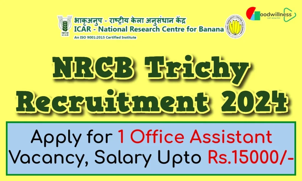 NRCB Trichy Recruitment 2024 | Apply for 1 Office Assistant Vacancy 1 NRCB Trichy Recruitment 2024 1