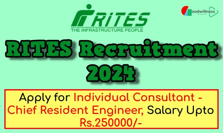 RITES Recruitment 2024 | Individual Consultant – Chief Resident Engineer, Check Notification