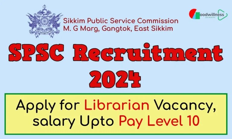 SIKKIM PSC Recruitment 2024 | Apply Online Librarian Vacancy