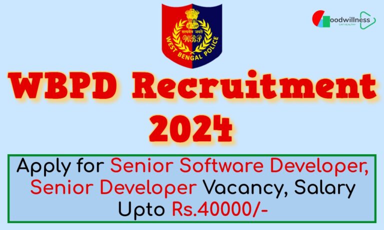West Bengal Police Directorate Recruitment 2024 | Apply  For Senior Software Developer, Senior Developer Vacancy