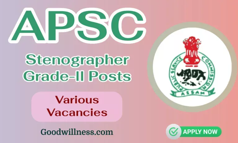 Assam PSC Recruitment 2024 | Apply Online 36 Stenographer Grade-ll Vacancy