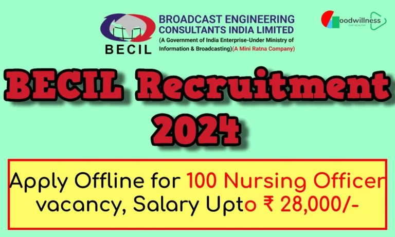 BECIL Recruitment 2024 | Apply Offline for 100 Nursing Officer Vacancy