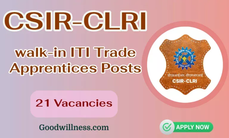 CSIR-CLRI Recruitment 2024 | Apply walk-in ITI Trade Apprentices Vacancy
