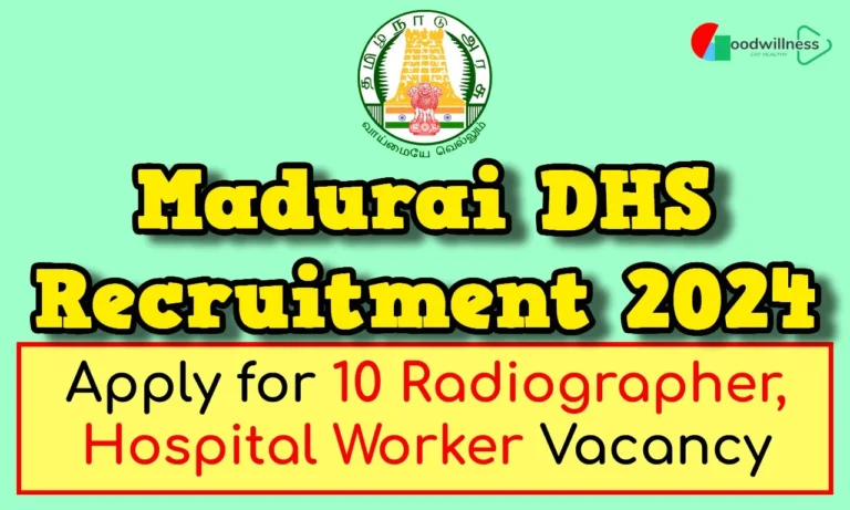 DHS Madurai Recruitment 2024 |Apply 10 Radiographer, Hospital Worker Vacancy