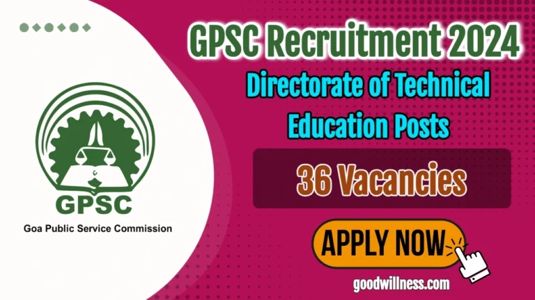 Goa Public Service Commission Recruitment 2024 | Apply PUBLIC HEALTH DEPARTMENT Vacancy & More