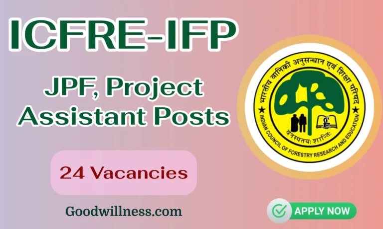 ICFRE-IFP Recruitment 2024 | Apply Walk-in 24 JPF, PA Vacancy