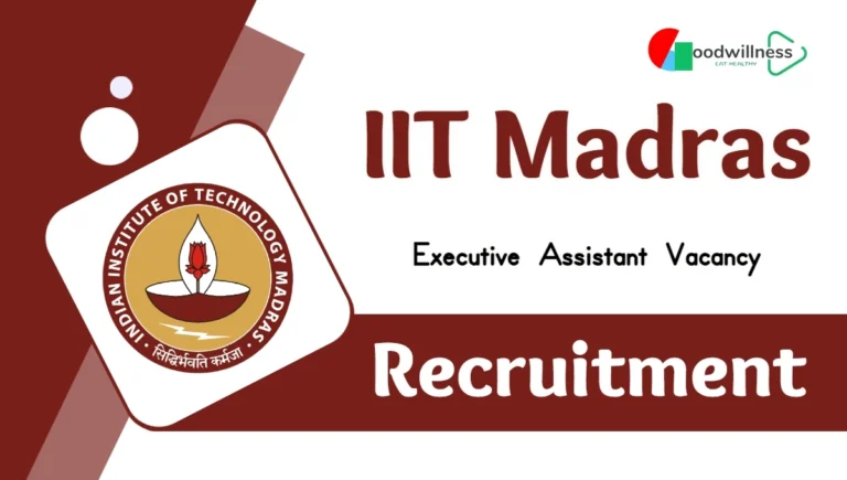 IIT Madras Executive Assistant Recruitment 2024 | Apply Before Sep 30