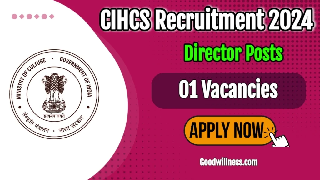 Ministry of Culture Director Recruitment 2024 | CIHCS invites one Director vacancy, Apply Now! 1 Ministry of Culture Director Recruitment 2024