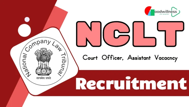 National Company Law Tribunal Recruitment 2024 – NCLT Invite 90+ Court Officer, Assistant Vacancy