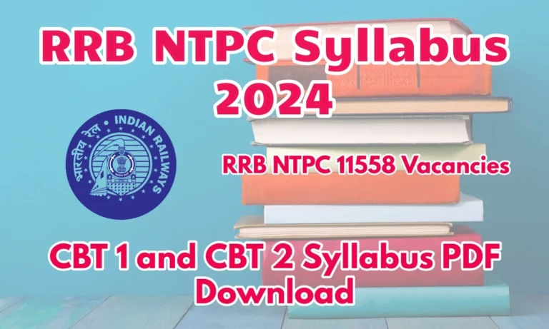 RRB NTPC Syllabus 2024 | CBT 1 and CBT 2 Syllabus PDF Download, Check Paper Pattern