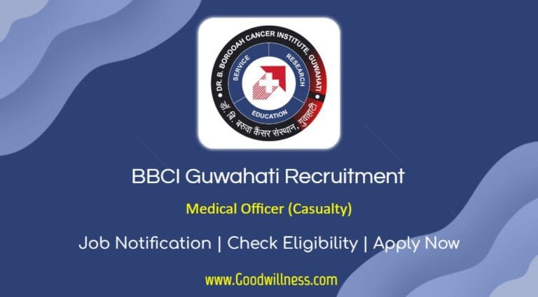 BBCI Guwahati Recruitment 2024 | Apply Walk-In For Medical Officer (Casualty) Vacancy