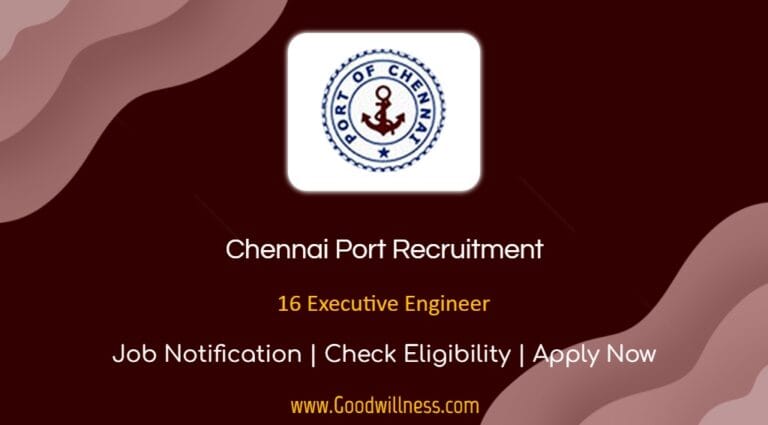 Chennai Port Job Recruitment 2024 | 16 Executive Engineer Post, Apply Now