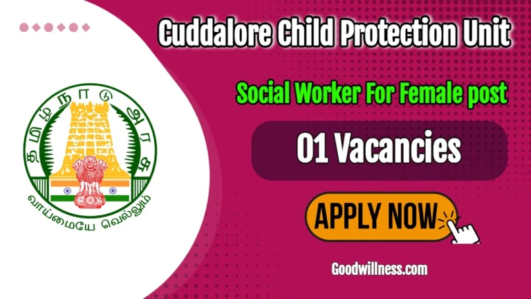 Cuddalore Child Protection Unit Recruitment 2024 | Apply Now Social Worker vacancy for Female Only!
