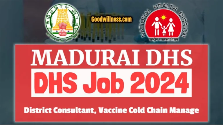 Madurai DHS Recruitment 2024 | Apply Now District Consultant, Vaccine Cold Chain Manage Vacancy