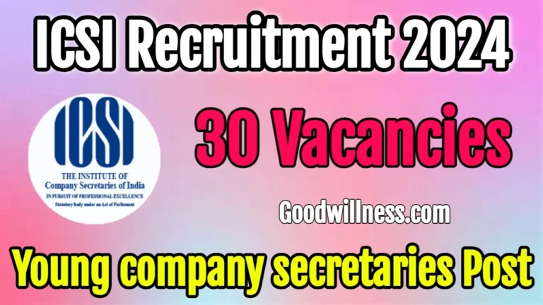 Ministry of Corporate Affairs Recruitment 2024 | ICSI Invites 30 young company secretaries Vacancy, Apply Online