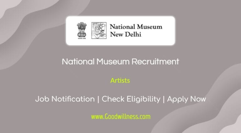 National Museum Janpath Recruitment 2024 | Apply Now Artists Vacancy